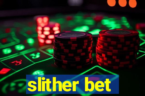 slither bet