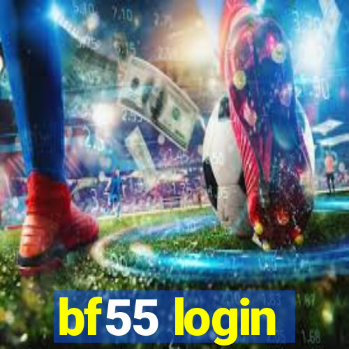 bf55 login