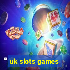 uk slots games