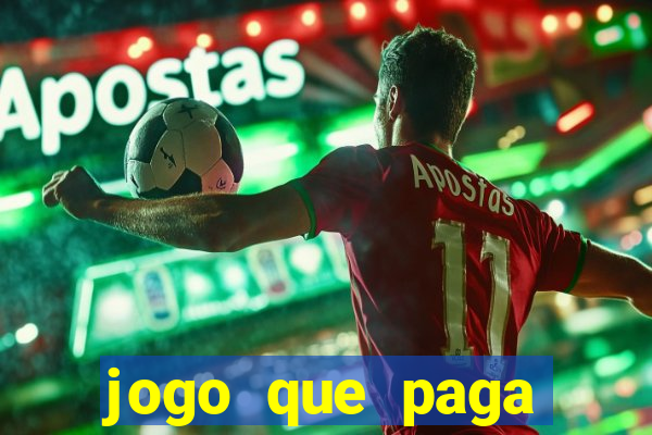 jogo que paga dinheiro sem depositar