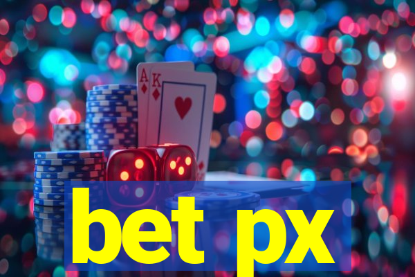 bet px