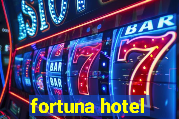 fortuna hotel