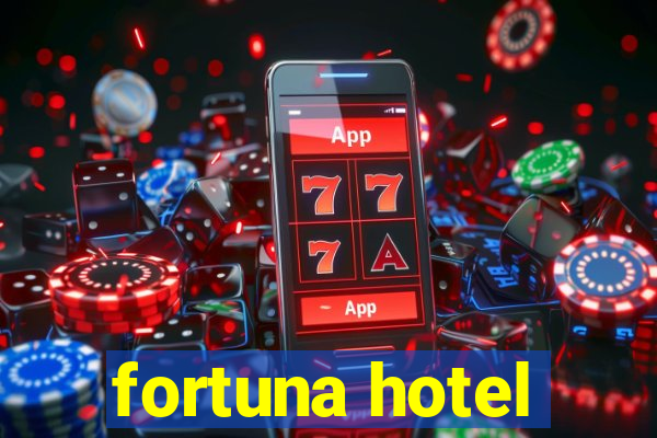 fortuna hotel