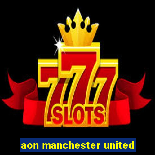 aon manchester united