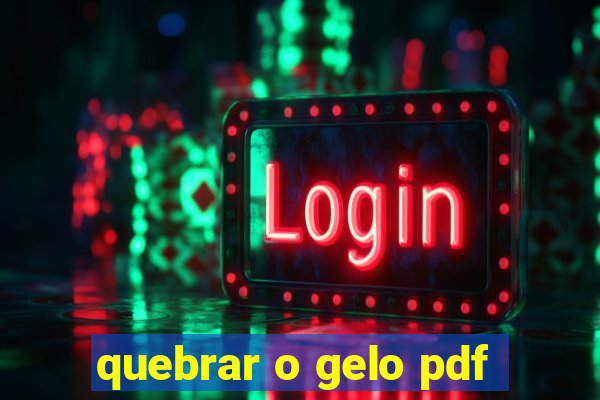 quebrar o gelo pdf