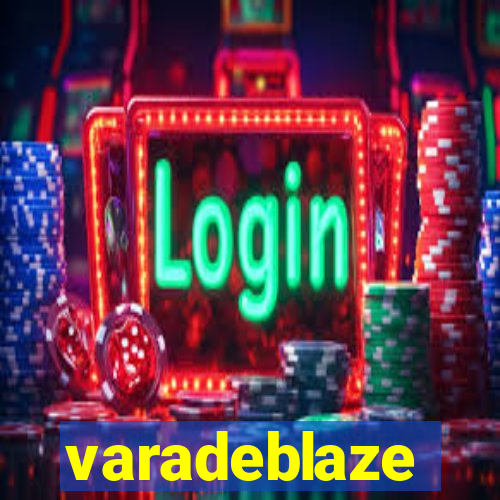 varadeblaze