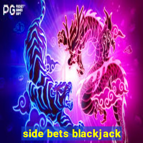 side bets blackjack