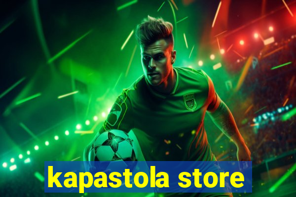 kapastola store