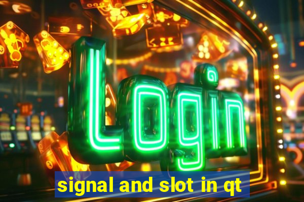 signal and slot in qt