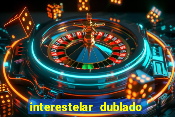 interestelar dublado download mega