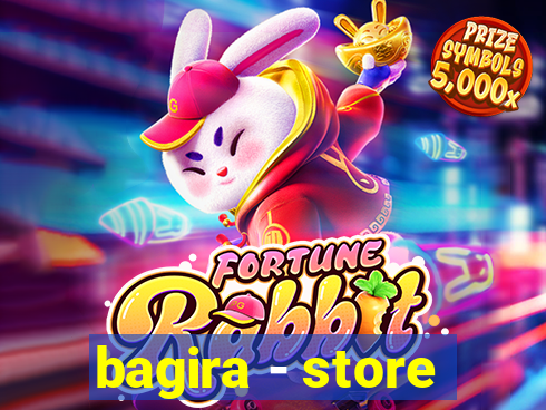 bagira - store