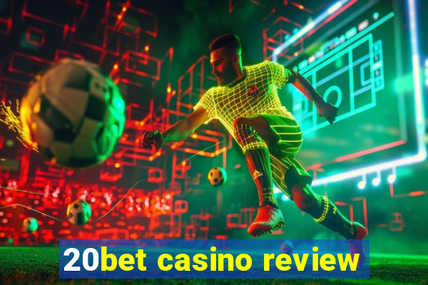 20bet casino review