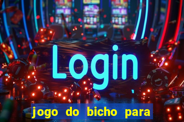 jogo do bicho para ganhar dinheiro