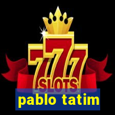 pablo tatim