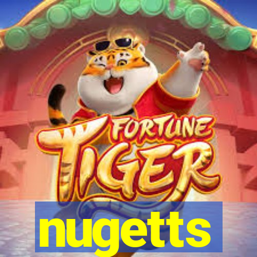 nugetts