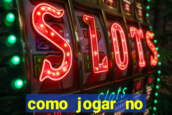 como jogar no bicho e ganhar muito dinheiro