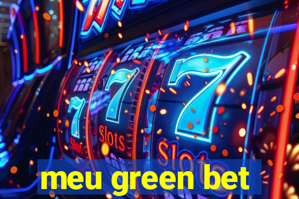 meu green bet