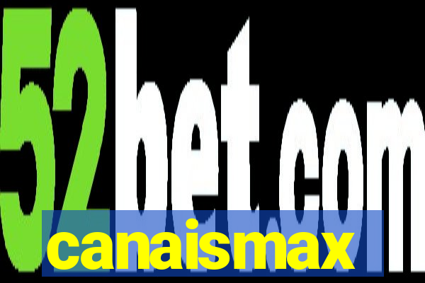 canaismax