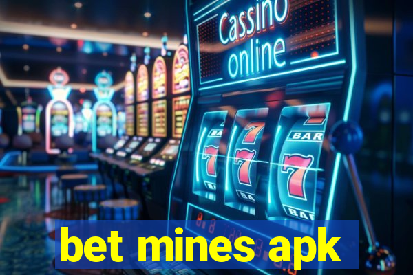 bet mines apk