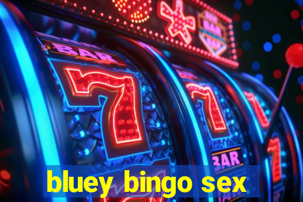 bluey bingo sex