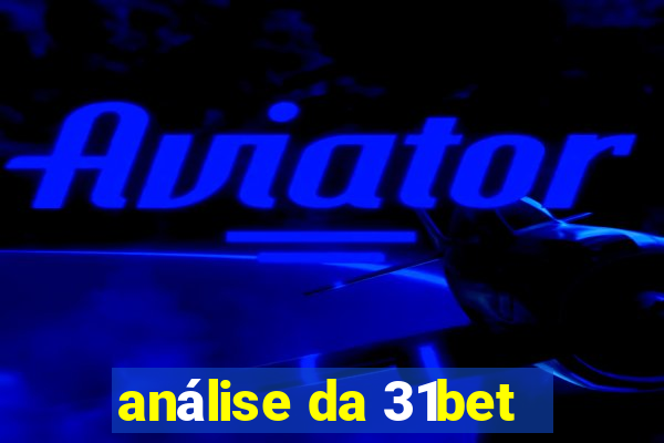 análise da 31bet