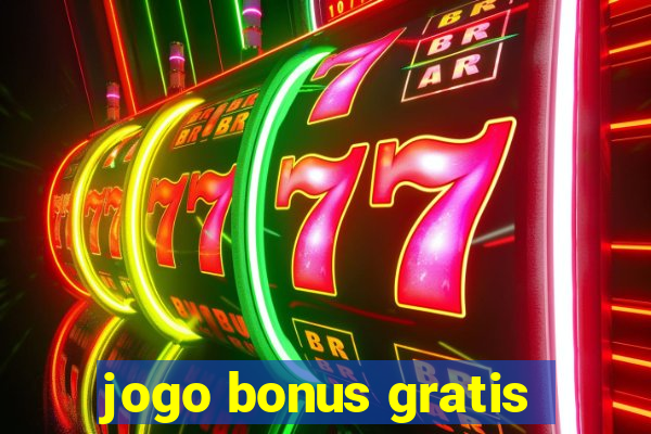 jogo bonus gratis