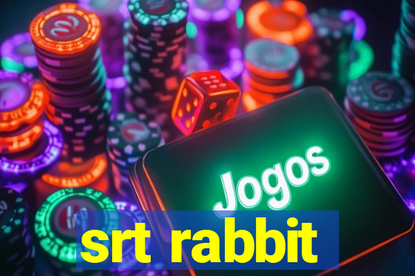 srt rabbit