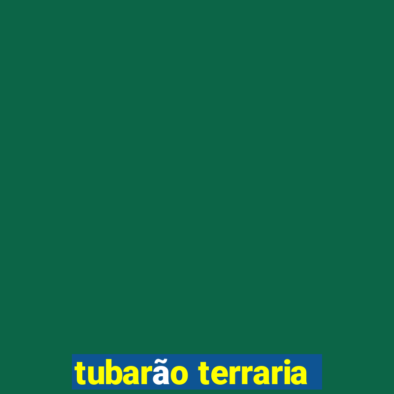 tubarão terraria