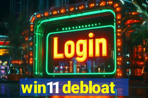 win11 debloat