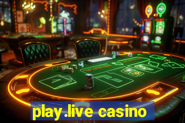 play.live casino