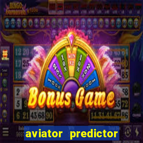 aviator predictor v4.0 activation code free download