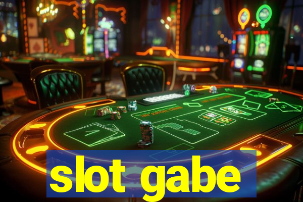 slot gabe