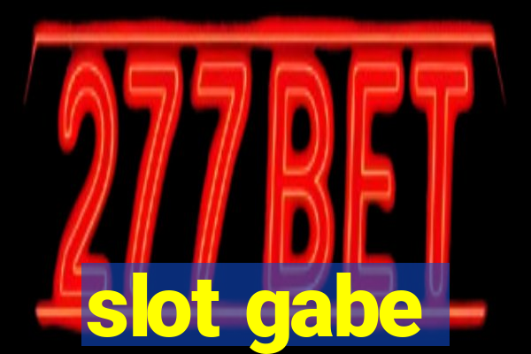 slot gabe