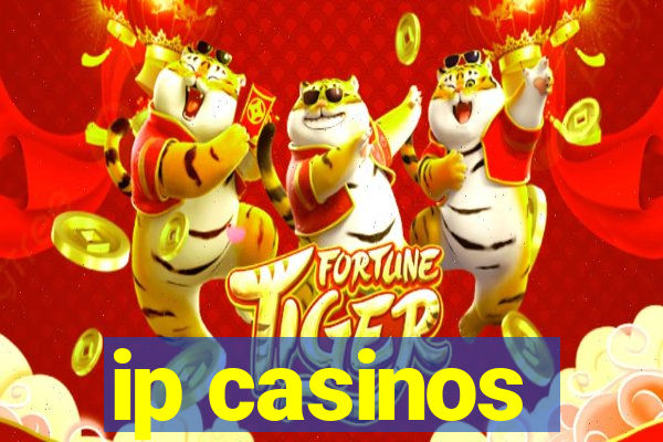 ip casinos