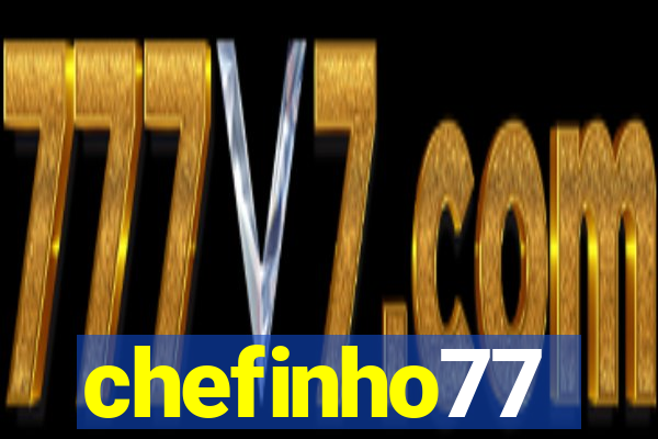 chefinho77