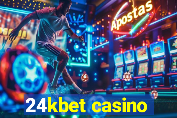 24kbet casino