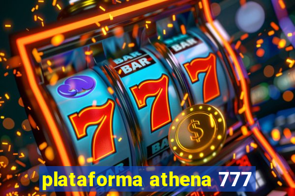 plataforma athena 777