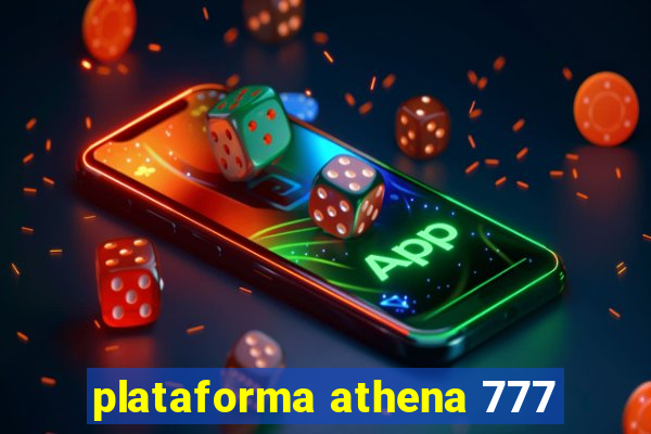 plataforma athena 777