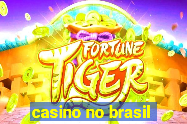 casino no brasil