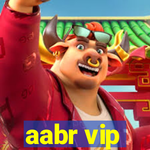 aabr vip