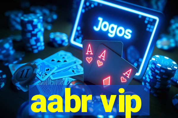 aabr vip