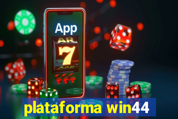 plataforma win44