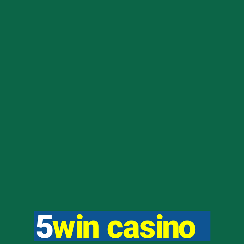 5win casino