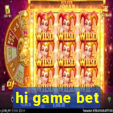 hi game bet