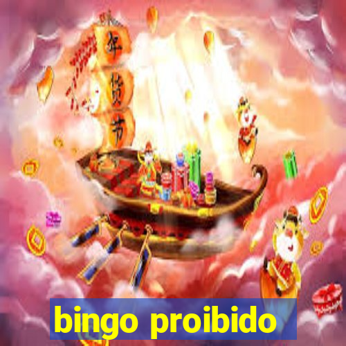 bingo proibido