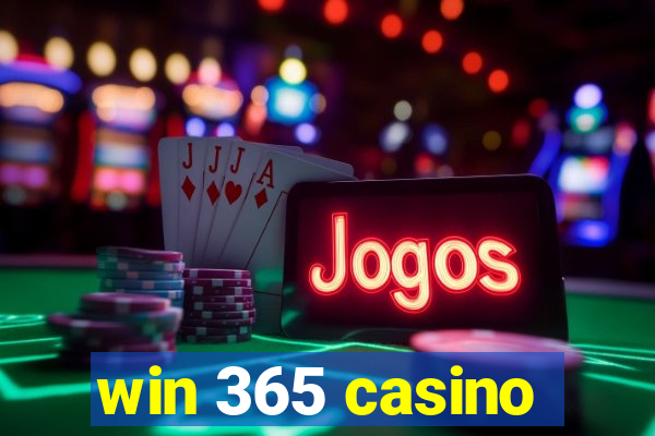 win 365 casino