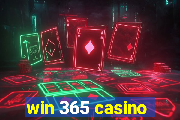 win 365 casino