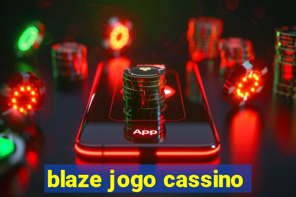 blaze jogo cassino