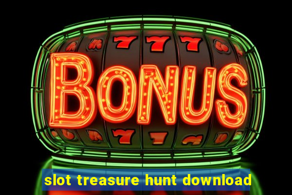 slot treasure hunt download