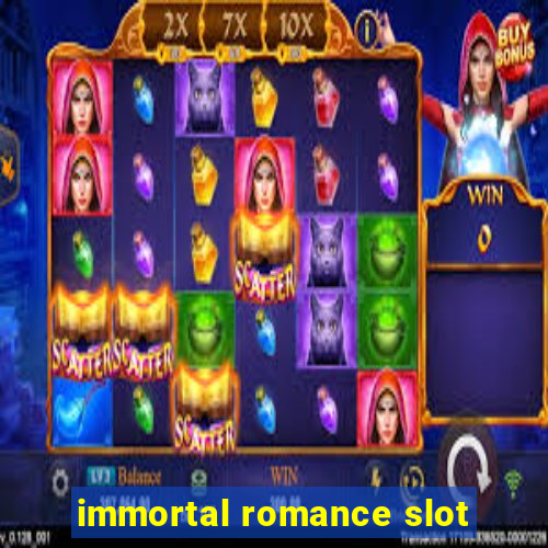 immortal romance slot